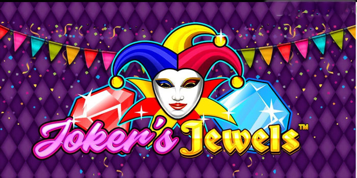 Strategi Ampuh Untuk Meraih Jackpot Slot Joker's Jewels